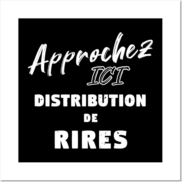 Distribution de rires - T-shirt Cadeau Wall Art by B-BUZZ